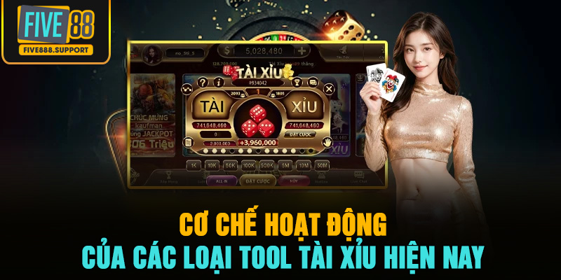 Cơ chế hoạt động của các loại tool tài xỉu hiện nay