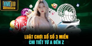 Luật chơi xổ số 3 miền