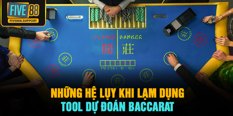 Những hệ lụy khi lạm dụng tool dự đoán Baccarat